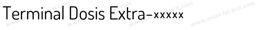 Terminal Dosis Extra字体转换